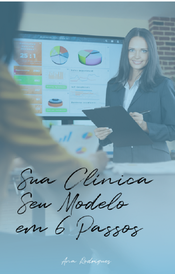 Capa do E-book SUA CLÍNICA SEU MODELO EM 06 PASSOS