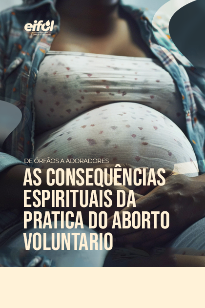 Capa do curso As Consequências Espirituais da Prática do Aborto Voluntário