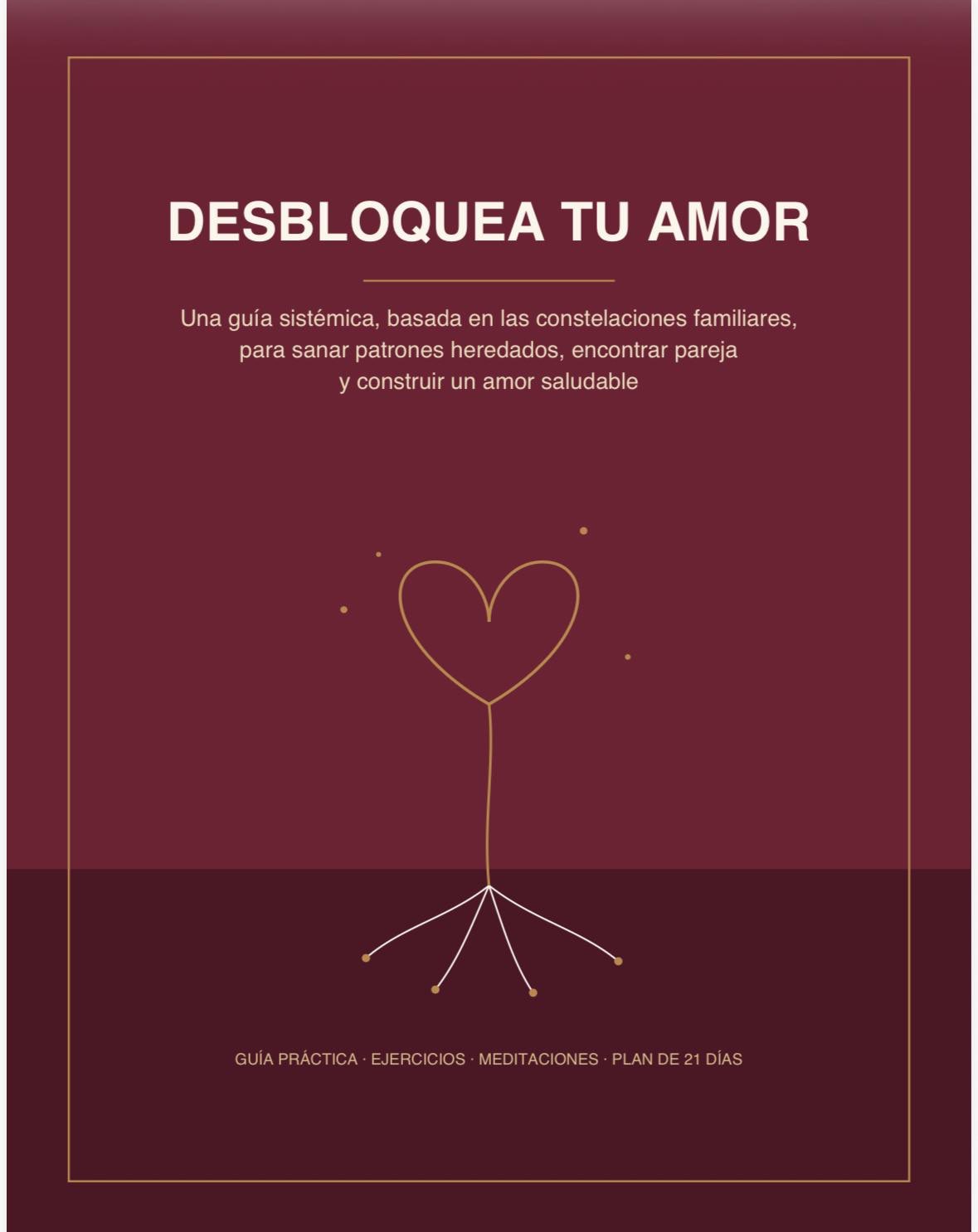 Desbloquea tu amor - Guía Práctica
