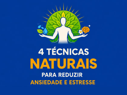 Curso Como Reduzir a Ansiedade e o Estresse com 4 Técnicas Naturais