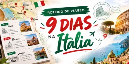 Roteiro de Viagem: 9 Dias na Itália