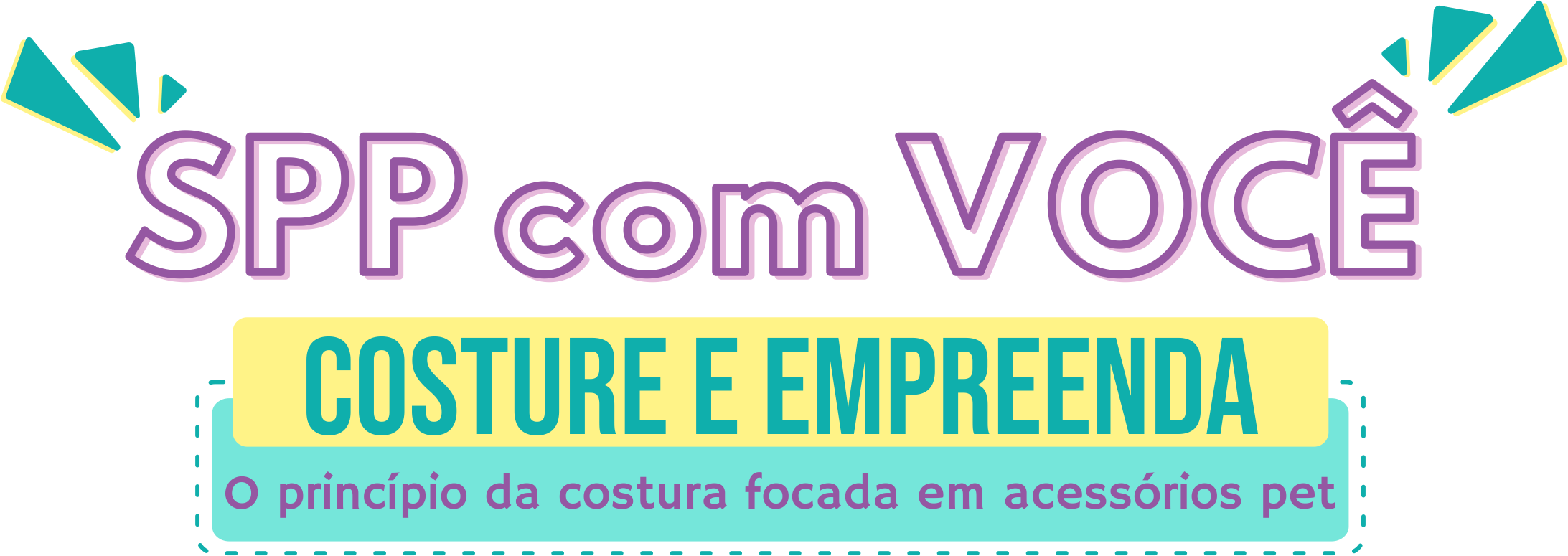 SPP com Você! Costure e Empreenda!
