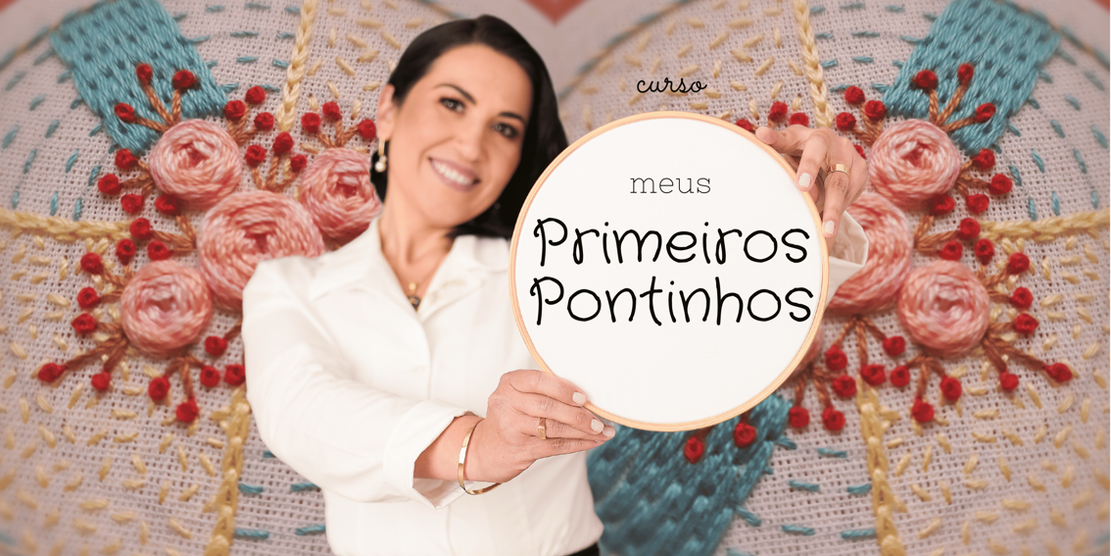 Borda, Pensa e Sonha - Curso de Bordado Livre