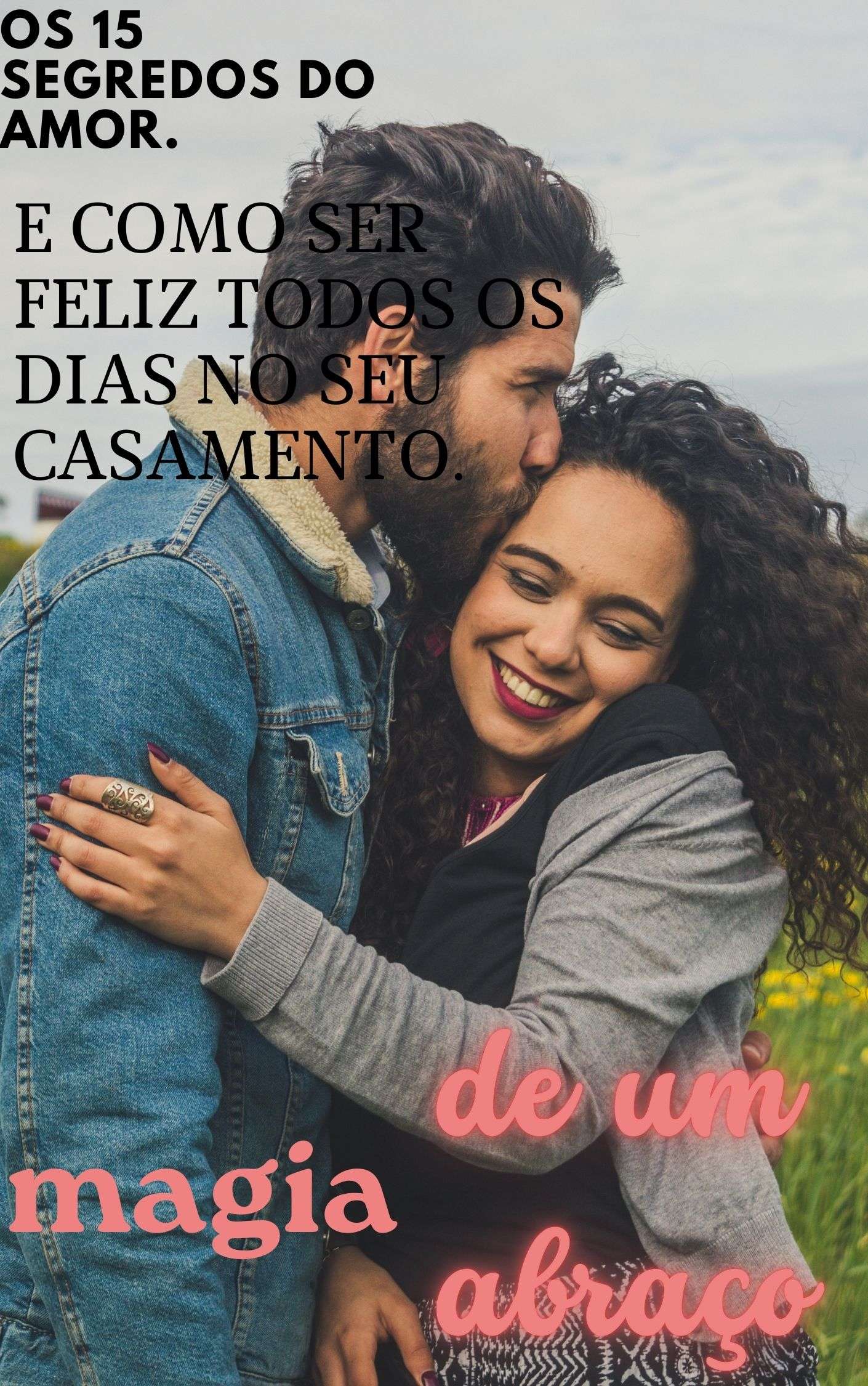 OS 15 SEGREDOS DO AMOR E COMO SER FELIZ TODOS OS DIAS NO SEU CASAMENTO — imagem 2